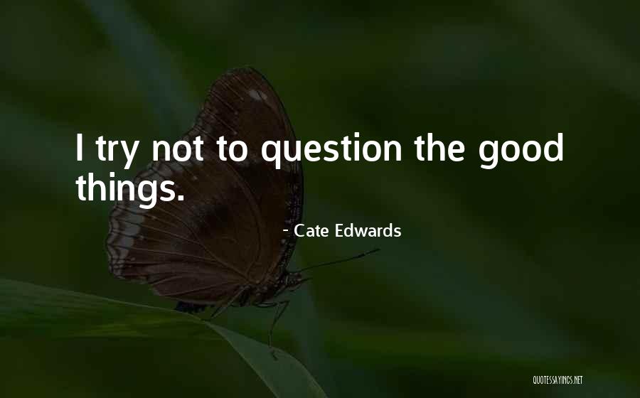 Cate Edwards Quotes 1211386 Cate Edwards Quotes 1211386