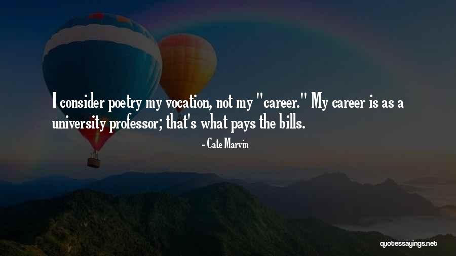 Cate Marvin Quotes 736626 Cate Marvin Quotes 736626
