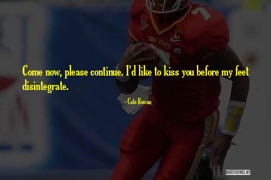 Cate Rowan Quotes 1472249 Cate Rowan Quotes 1472249