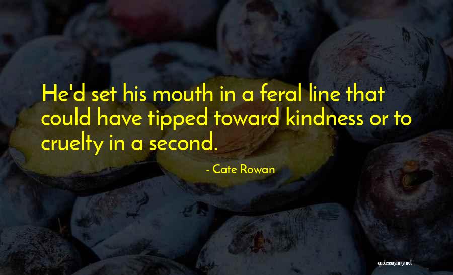 Cate Rowan Quotes 1500653 Cate Rowan Quotes 1500653