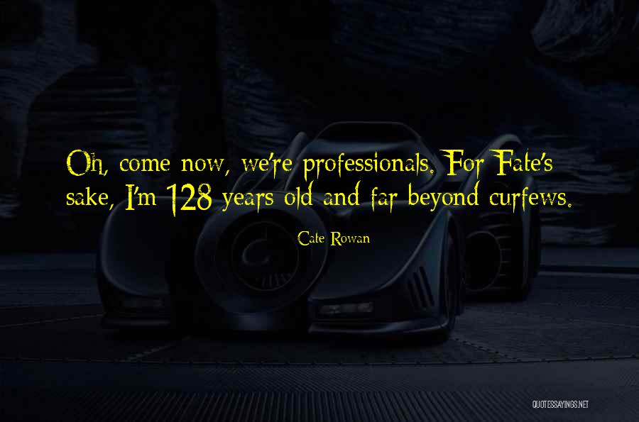 Cate Rowan Quotes 317535 Cate Rowan Quotes 317535