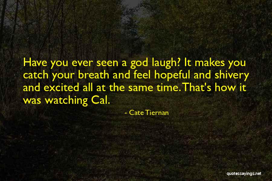 Cate Tiernan Quotes 1019795