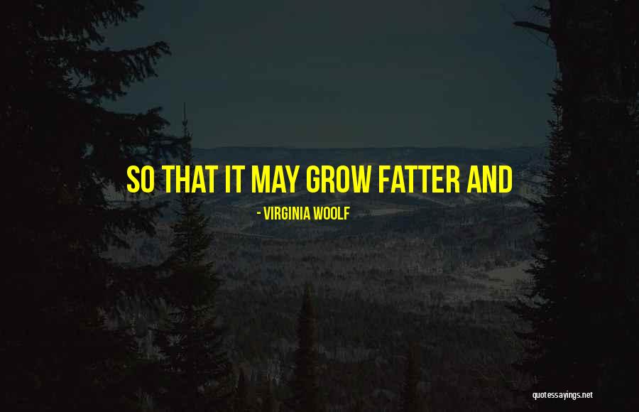 Catechetical Instruction Quotes By Virginia Woolf Catechetical Instruction Quotes By Virginia Woolf