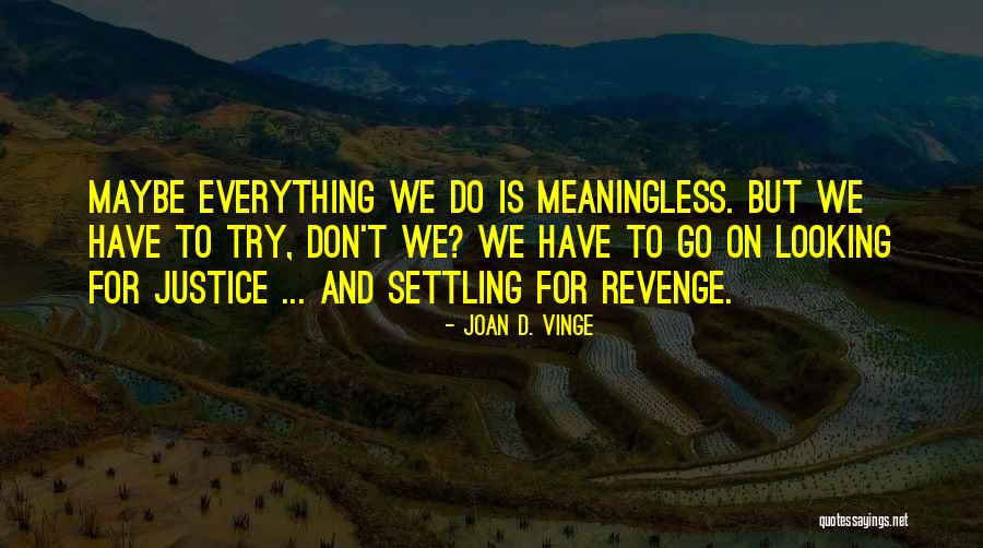 Categories In Outlook Quotes By Joan D. Vinge Categories In Outlook Quotes By Joan D. Vinge