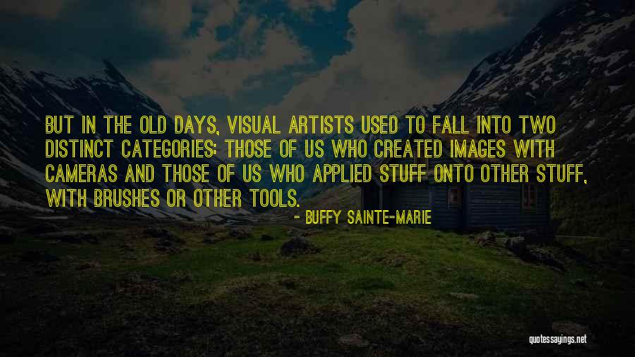 Categories Quotes By Buffy Sainte-Marie