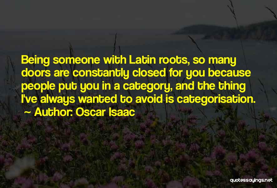 Categorisation Quotes By Oscar Isaac