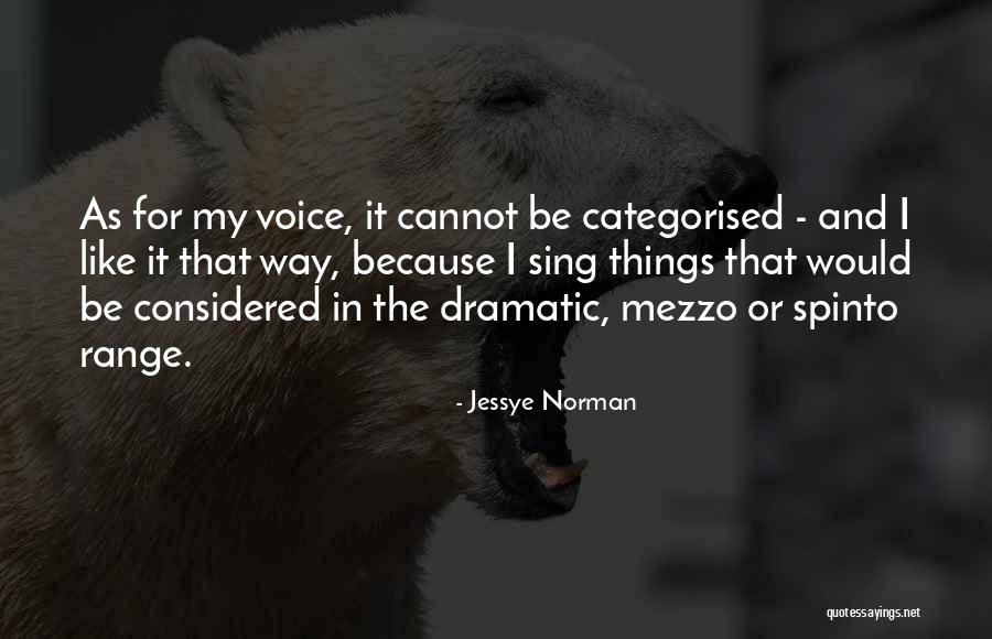 Categorised As Quotes By Jessye Norman Categorised As Quotes By Jessye Norman