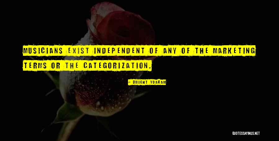 Categorization Quotes By Dwight Yoakam Categorization Quotes By Dwight Yoakam