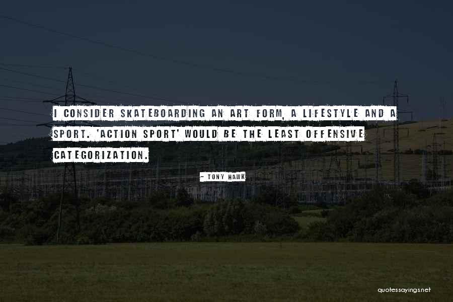 Categorization Quotes By Tony Hawk Categorization Quotes By Tony Hawk