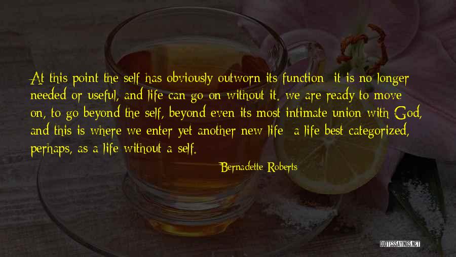 Categorized Quotes By Bernadette Roberts Categorized Quotes By Bernadette Roberts