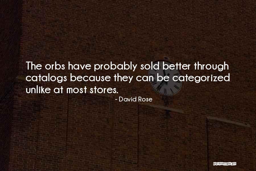 Categorized Quotes By David Rose Categorized Quotes By David Rose