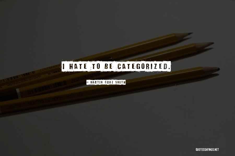 Categorized Quotes By Martin Cruz Smith Categorized Quotes By Martin Cruz Smith