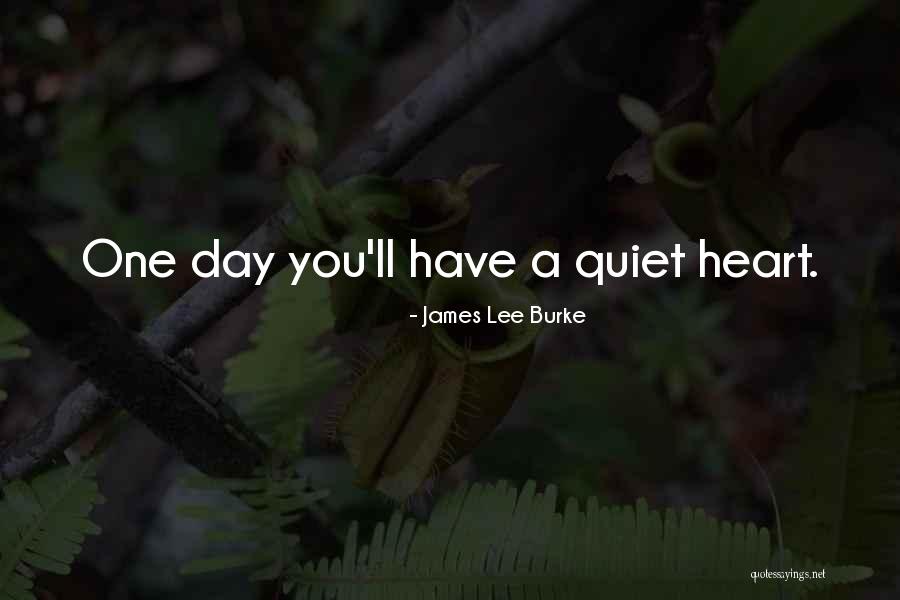 Catellani Modern Quotes By James Lee Burke Catellani Modern Quotes By James Lee Burke
