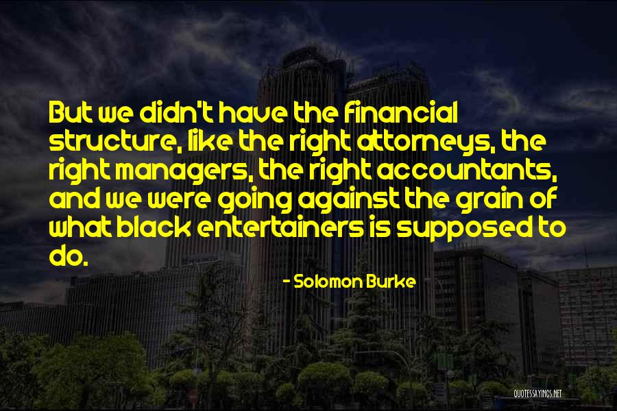 Catena Wine Quotes By Solomon Burke Catena Wine Quotes By Solomon Burke