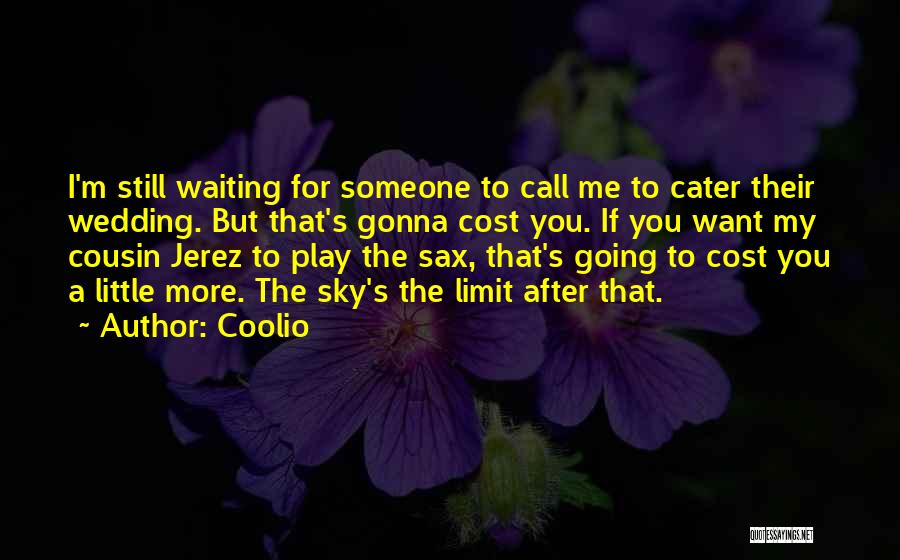 Cater 2 U Quotes By Coolio