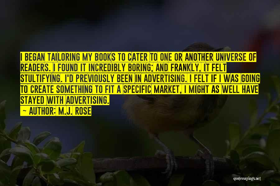 Cater To Her Quotes By M.J. Rose