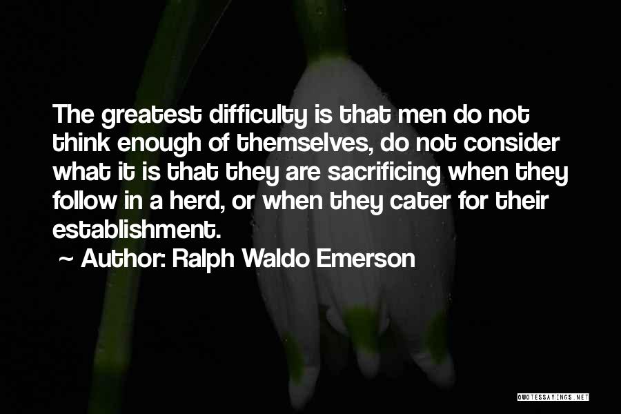 Cater To Her Quotes By Ralph Waldo Emerson