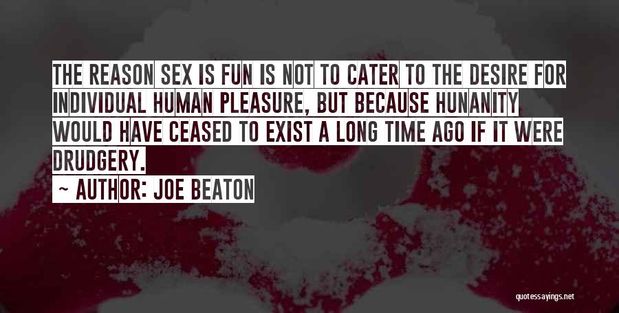 Cater To Him Quotes By Joe Beaton