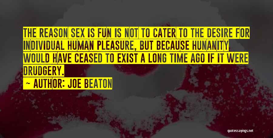 Cater To Me Quotes By Joe Beaton