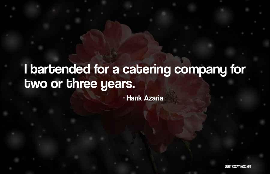 Catering Catering Quotes By Hank Azaria Catering Catering Quotes By Hank Azaria