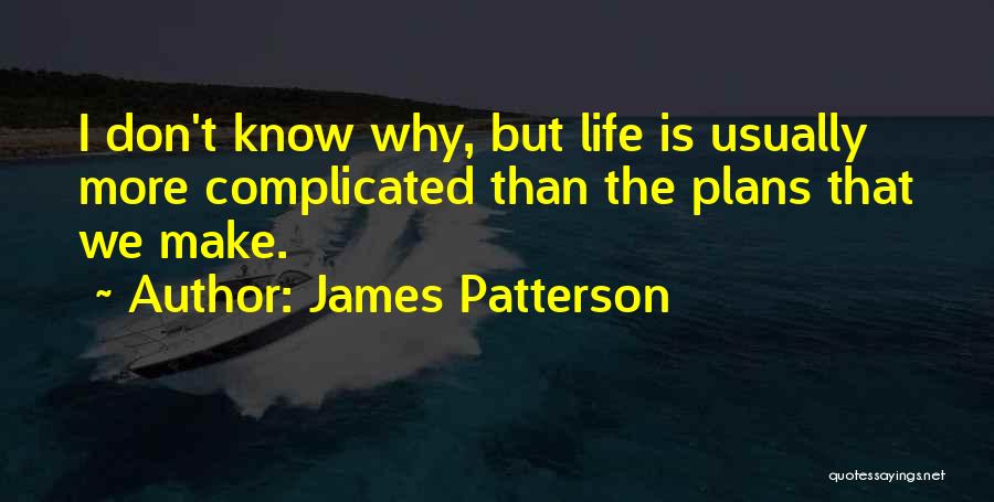Caterings Of Laramie Quotes By James Patterson