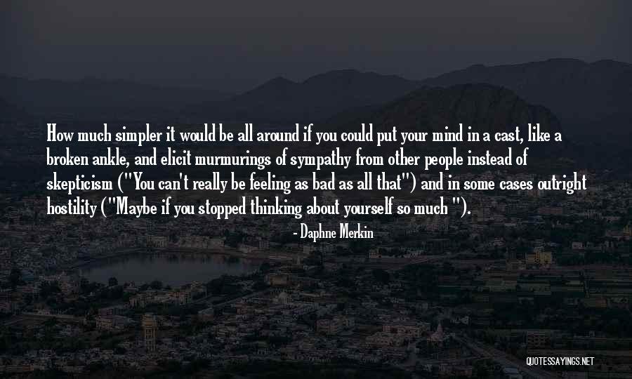 Caterpillars Becoming Butterflies Quotes By Daphne Merkin Caterpillars Becoming Butterflies Quotes By Daphne Merkin
