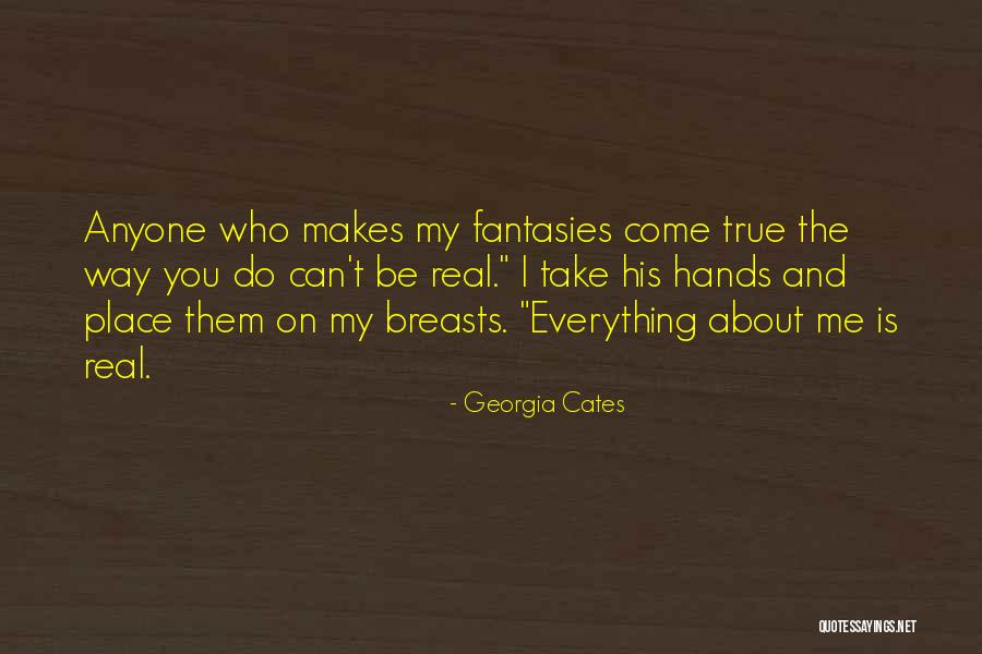Cates Quotes By Georgia Cates Cates Quotes By Georgia Cates