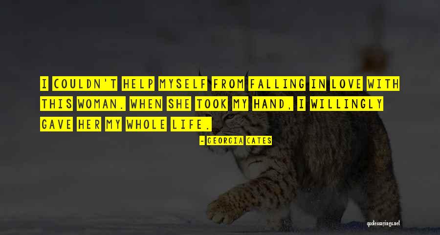 Cates Quotes By Georgia Cates Cates Quotes By Georgia Cates
