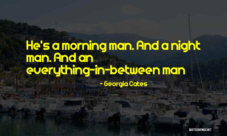 Cates Quotes By Georgia Cates Cates Quotes By Georgia Cates