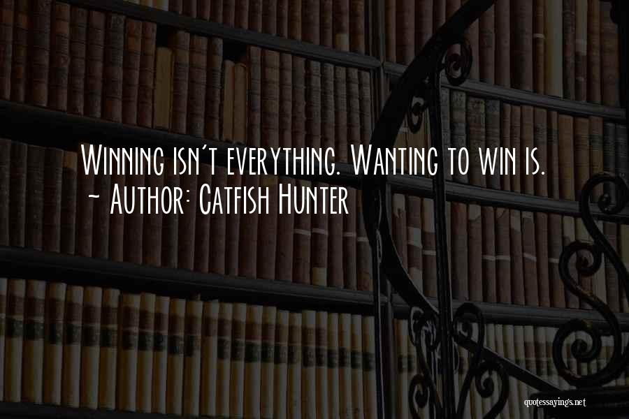 Catfish Hunter Quotes 1928446