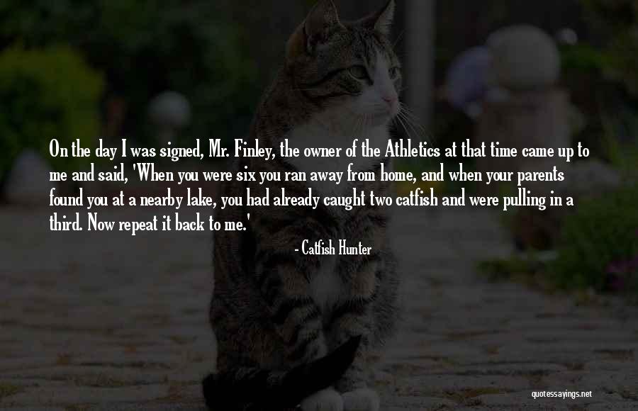 Catfish Hunter Quotes 922258 Catfish Hunter Quotes 922258