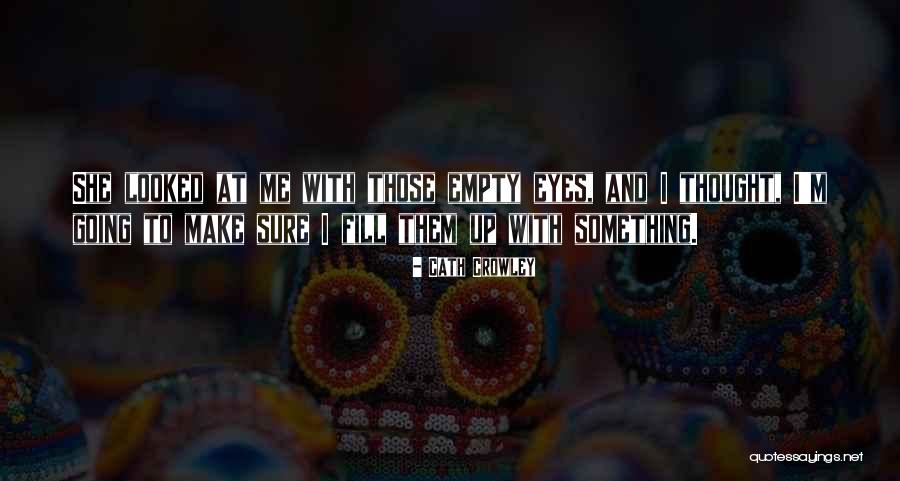 Cath Crowley Quotes 1150059 Cath Crowley Quotes 1150059