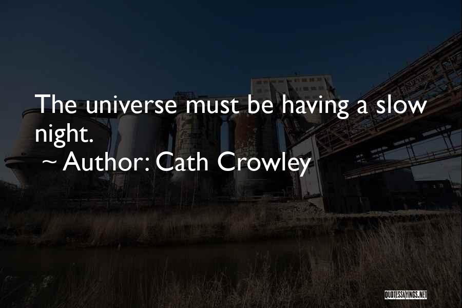 Cath Crowley Quotes 134139