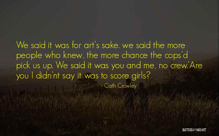 Cath Crowley Quotes 1363166