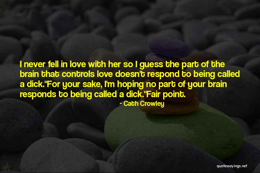 Cath Crowley Quotes 1844484