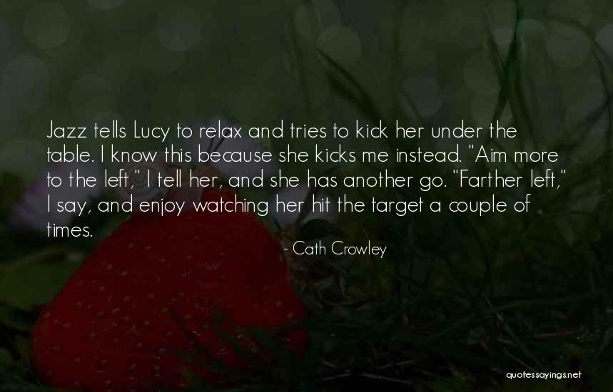 Cath Crowley Quotes 2228999