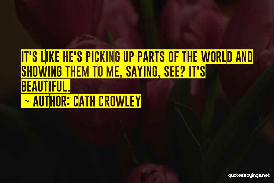 Cath Crowley Quotes 285182