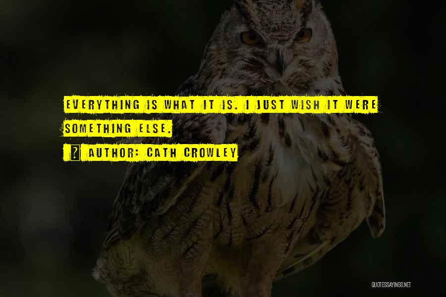 Cath Crowley Quotes 285454