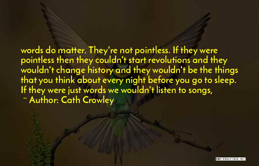 Cath Crowley Quotes 553586