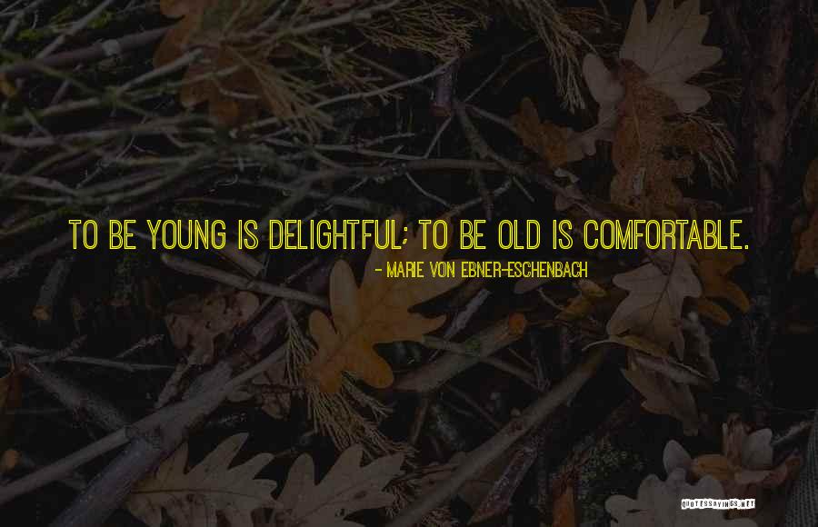 Cathal Mccarron Quotes By Marie Von Ebner-Eschenbach Cathal Mccarron Quotes By Marie Von Ebner-Eschenbach