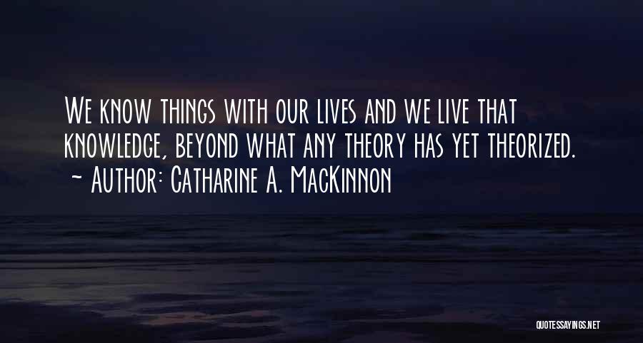 Catharine A. MacKinnon Quotes 2254657