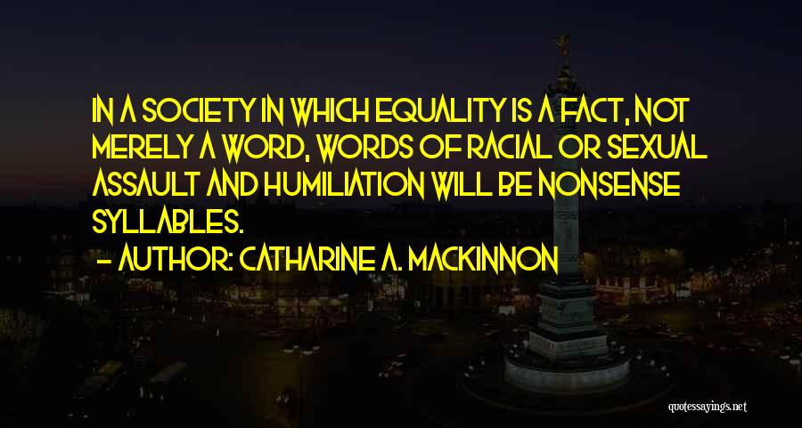 Catharine A. MacKinnon Quotes 381804