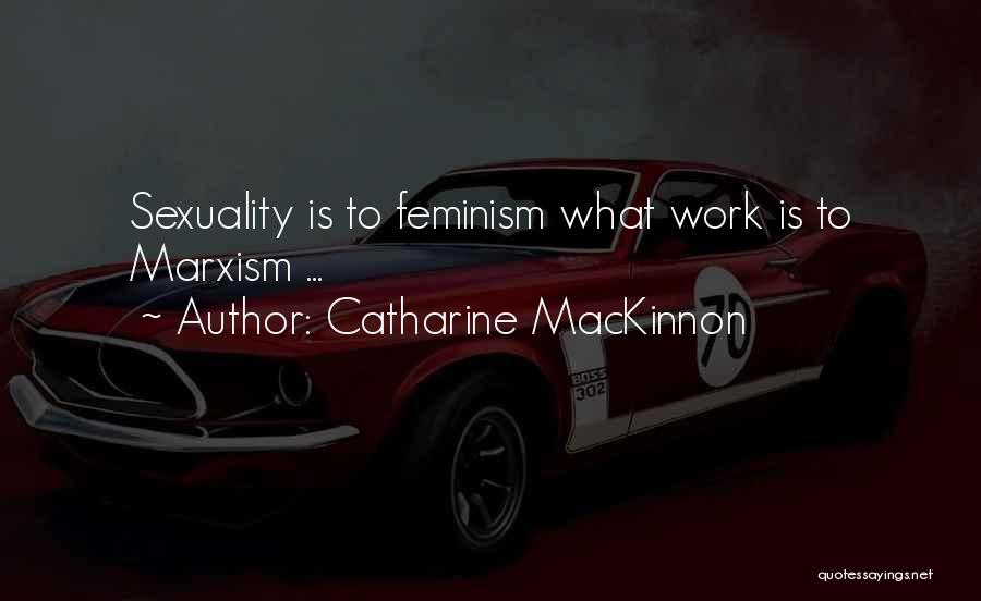 Catharine MacKinnon Quotes 1299705