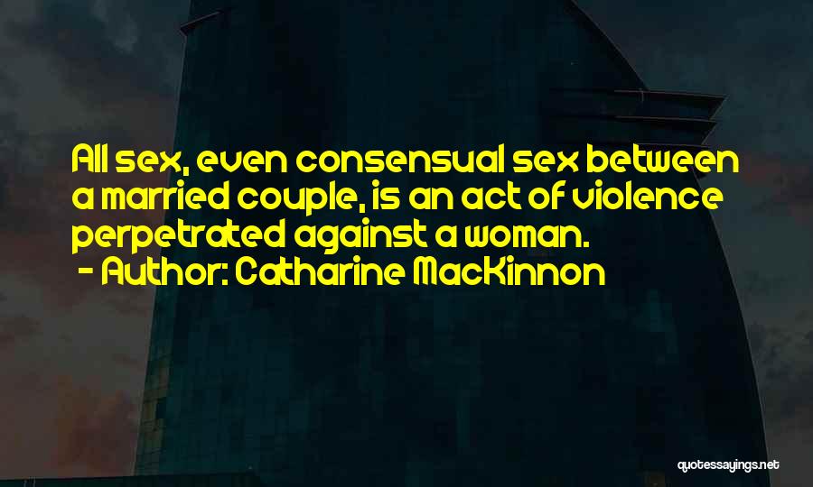 Catharine MacKinnon Quotes 1624394