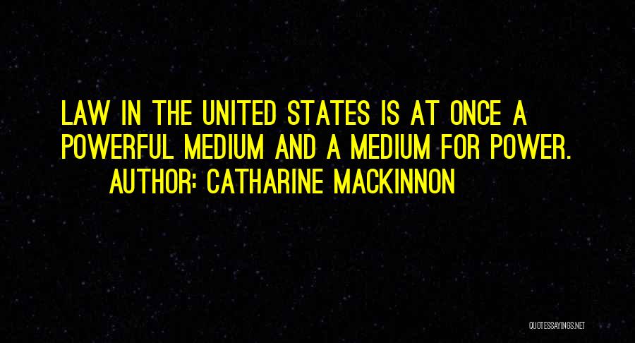 Catharine MacKinnon Quotes 1845686