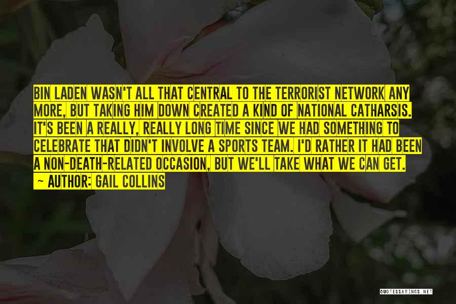 Catharsis Quotes By Gail Collins