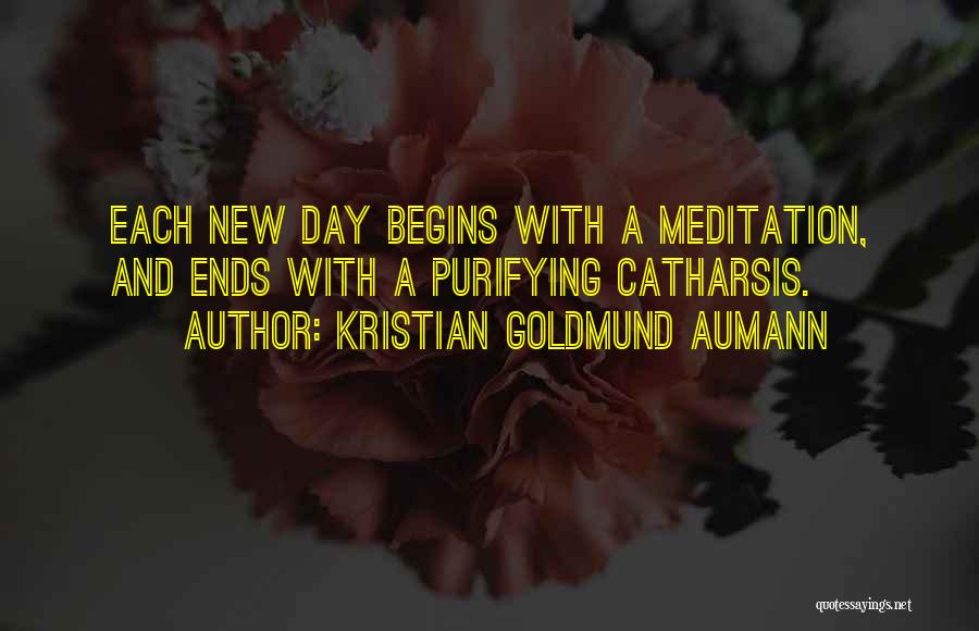 Catharsis Quotes By Kristian Goldmund Aumann