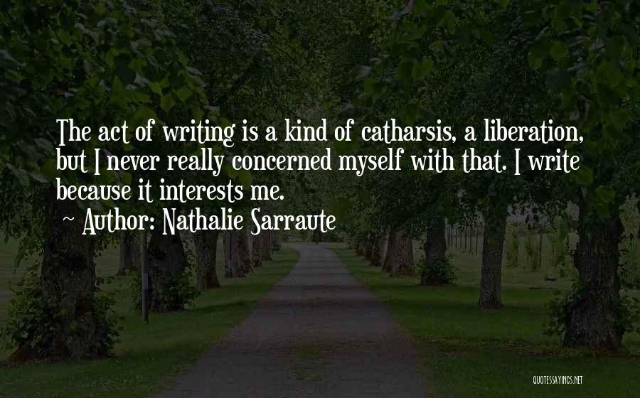 Catharsis Quotes By Nathalie Sarraute