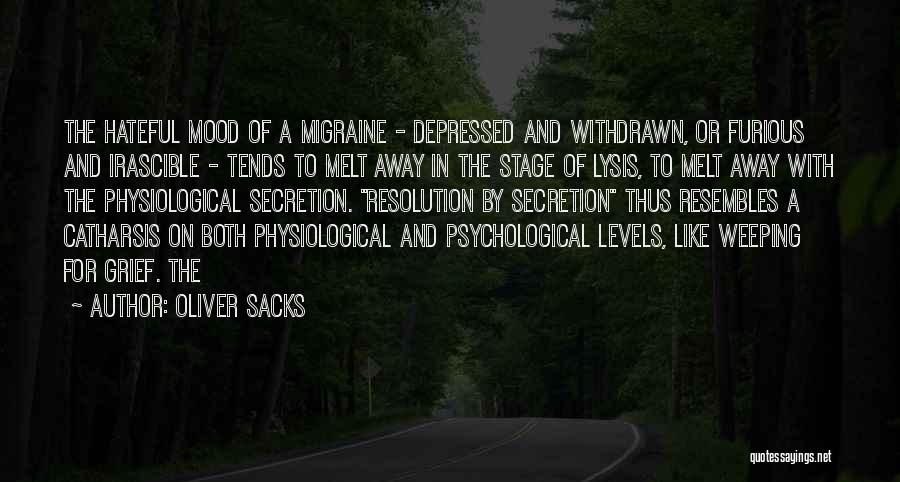 Catharsis Quotes By Oliver Sacks