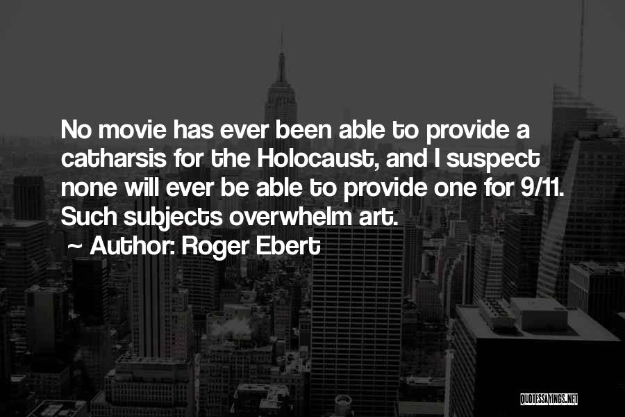 Catharsis Quotes By Roger Ebert